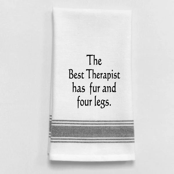 The Best Therapist has Fur and Four Legs- Tea Towel