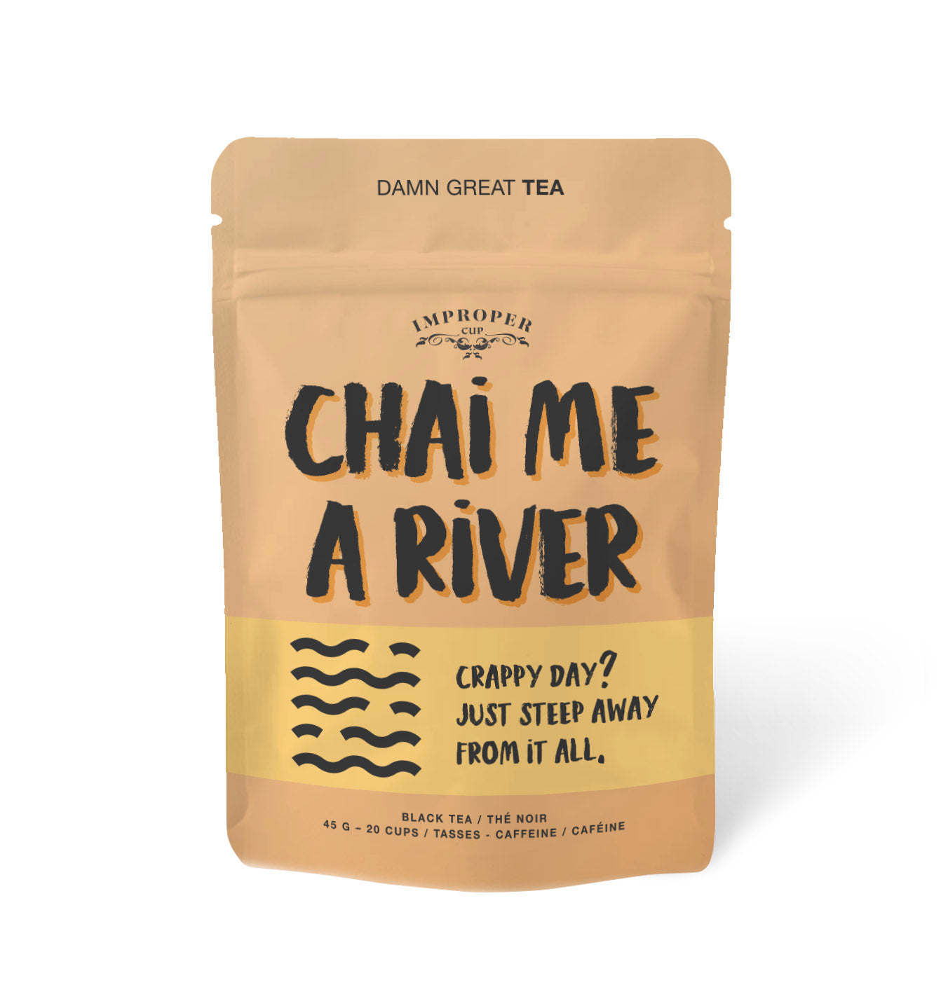 Improper Cup Tea - Chai Me A River