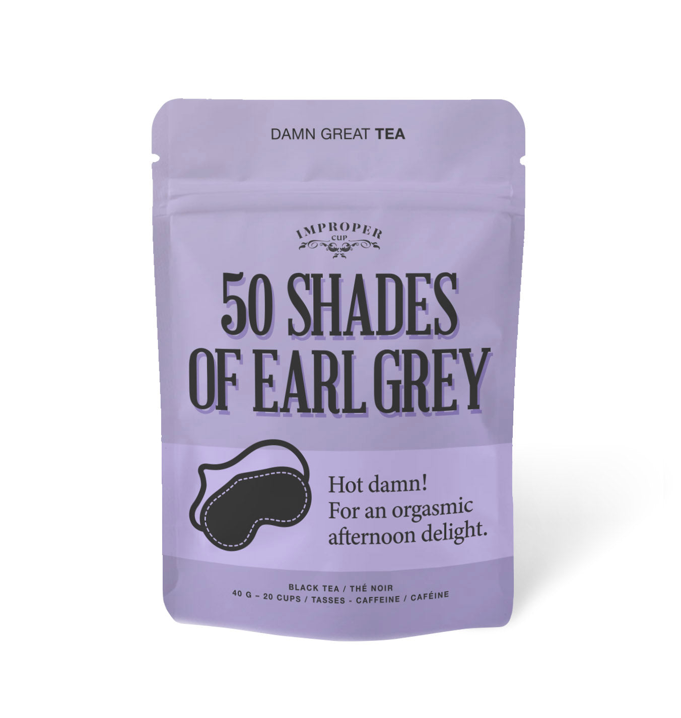 Improper Cup Tea - 50 Shades Of Earl Grey